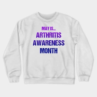 May Is Arthritis Awareness Month Text Based Design in Blue and Purple Crewneck Sweatshirt